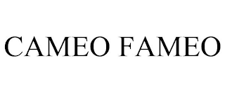 CAMEO FAMEO