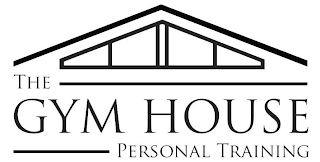 THE GYM HOUSE PERSONAL TRAINING