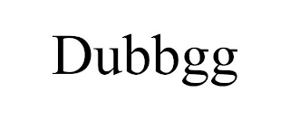 DUBBGG