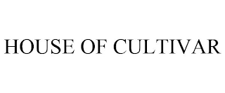 HOUSE OF CULTIVAR