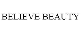 BELIEVE BEAUTY