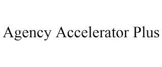 AGENCY ACCELERATOR PLUS