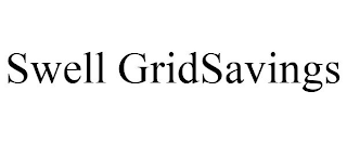 SWELL GRIDSAVINGS