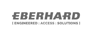 EBERHARD [ ENGINEERED : ACCESS : SOLUTIONS ]