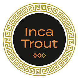 INCA TROUT