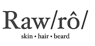 RAW/RÔ/ SKIN · HAIR · BEARD