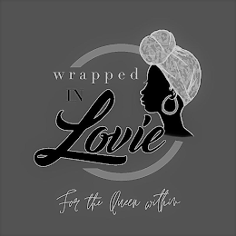 WRAPPED IN LOVIE FOR THE QUEEN WITHIN