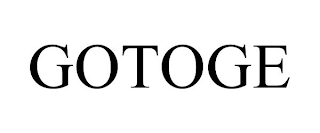 GOTOGE