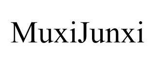 MUXIJUNXI