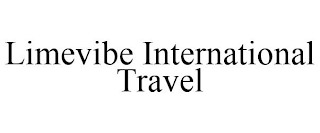 LIMEVIBE INTERNATIONAL TRAVEL