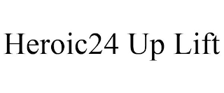 HEROIC24 UP LIFT