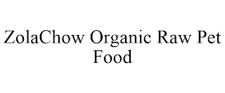 ZOLACHOW ORGANIC RAW PET FOOD