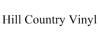 HILL COUNTRY VINYL
