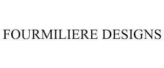 FOURMILIERE DESIGNS