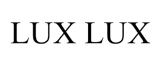 LUX LUX