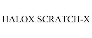 HALOX SCRATCH-X