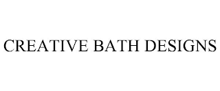 CREATIVE BATH DESIGNS