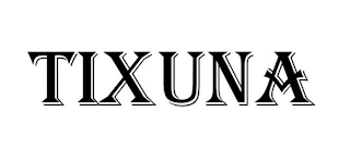 TIXUNA