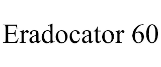 ERADOCATOR 60