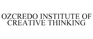 OZCREDO INSTITUTE OF CREATIVE THINKING