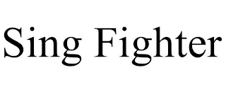 SING FIGHTER