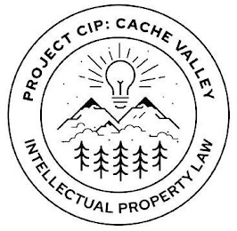 PROJECT CIP: CACHE VALLEY INTELLECTUAL PROPERTY LAW