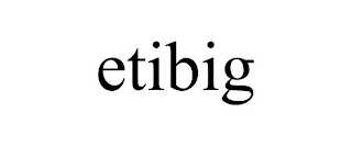 ETIBIG