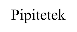 PIPITETEK