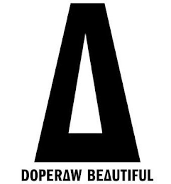 A DOPERAW BEAUTIFUL