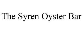 THE SYREN OYSTER BAR