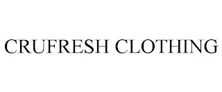 CRUFRESH CLOTHING