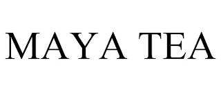 MAYA TEA