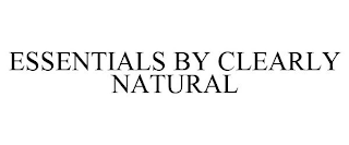 ESSENTIALS BY CLEARLY NATURAL