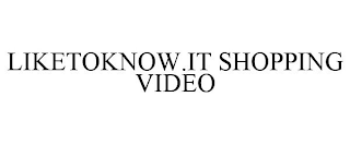 LIKETOKNOW.IT SHOPPING VIDEO