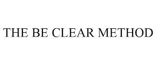 THE BE CLEAR METHOD