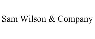 SAM WILSON & COMPANY