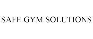 SAFE GYM SOLUTIONS