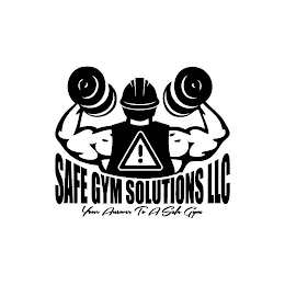 SAFE GYM SOLUTIONS LLC YOUR ANSWER TO A SAFE GYM