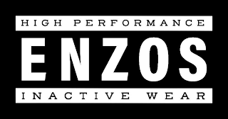 HIGH PERFORMANCE ENZOS INACTIVE WEAR