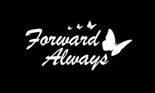 FORWARD ALWAYS