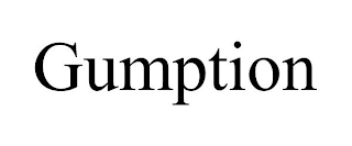 GUMPTION