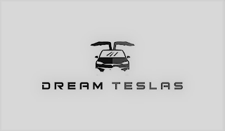 DREAM TESLAS