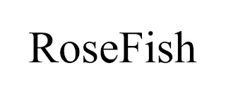 ROSEFISH