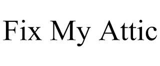 FIX MY ATTIC
