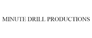 MINUTE DRILL PRODUCTIONS