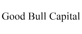 GOOD BULL CAPITAL