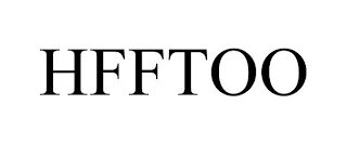 HFFTOO