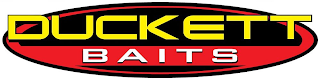 DUCKETT BAITS