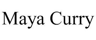 MAYA CURRY