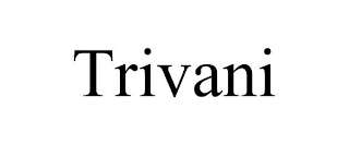 TRIVANI